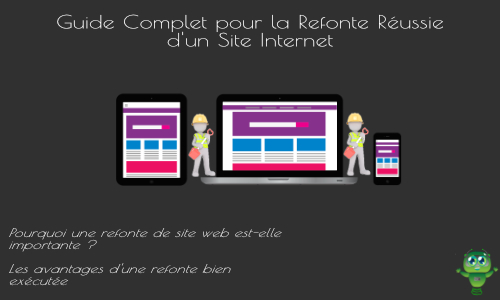 Guide Complet pour la Refonte d'un Site Internet