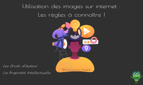 Utilisation d'images sur internet : Les règles !